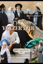 Perry StarFire - יֵצֶר הָרַע (Yetzer HaRa) - A Inclinaç?o ao Mal