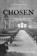 Chosen (Rubber Pants Version)
