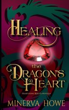 Healing the Dragon's Heart