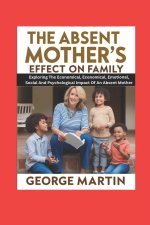The Absent Mother's Effect on Family