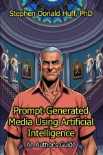 Prompt-Generated Media Using Artificial Intelligence