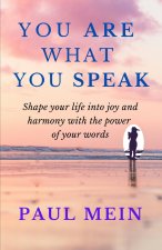 You Are What You Speak