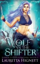 The Wolf Vs The Shifter