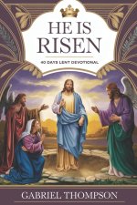 He Is Risen