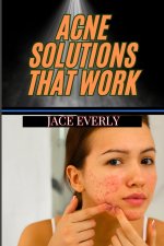 Acne Solutions That Work