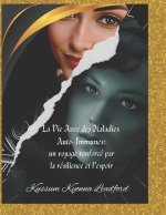 La Vie avec les maladies auto-immunes