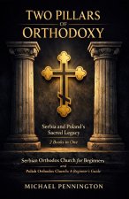 Two Pillars of Orthodoxy
