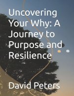 Uncovering Your Why