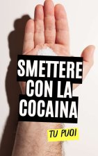 Smettere con la Cocaina