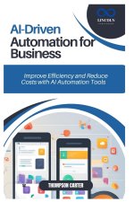 AI-Driven Automation for Business