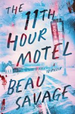The 11th Hour Motel