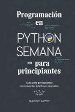 Programación en Python en una Semana para Principiantes