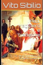I Papi. Magistero e Tradizione