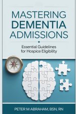 Mastering Dementia Admissions