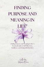 Finding Purpose and Meaning in Life