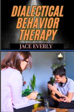 Dialectical Behavior Therapy