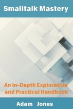 Smalltalk Mastery