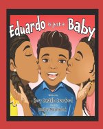 Eduardo is Just a Baby