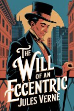 The Will of an Eccentric
