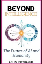 Beyond Intelligence