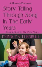 Storytelling Through Song In The Early Years