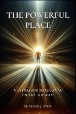 The Powerful Place