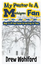 My Pastor Is A Michigan Fan