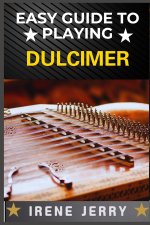 Easy Guide to Playing Dulcimer