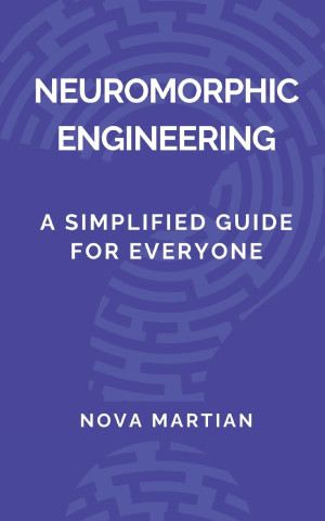 Neuromorphic Engineering