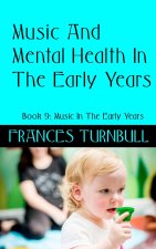 Music And Mental Health In The Early Years