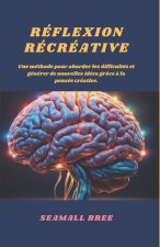 Réflexion Récréative