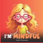 I'm Mindful