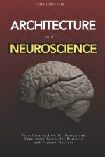 Architecture and Neuroscience