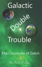 Galactic Double Trouble