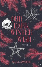 Our Dark Winter Wish