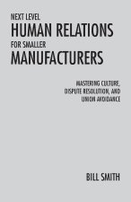 Next Level Human Relations for Smaller Manufacturers