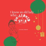 I know an old lady that swallowed a star