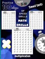 Timed Tests Multiplication Math Drills, Practice 100 days of speed drills.