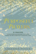 Purposeful Prayers