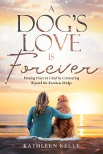 A Dog's Love Is Forever