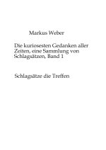 Die kuriosesten Gedanken aller Zeiten, eine Sammlung von Schlagsätzen, Band 1
