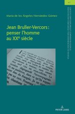 Jean Bruller-Vercors : penser l'homme au XXe siècle