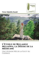 L'Etoile de Bellange Mulapwa, la Déesse de la Médecine