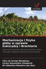 Mechanizacja i fizyka gleby w uprawie kukurydzy i Brachiaria