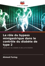 Le rôle du bypass minigastrique dans le contrôle du diabète de type 2