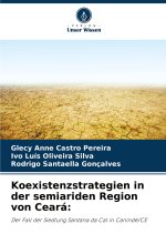 Koexistenzstrategien in der semiariden Region von Ceará: