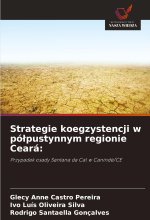 Strategie koegzystencji w pólpustynnym regionie Ceará: