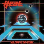 H.E.A.T.:  Welcome To The Future