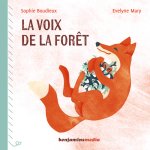 La voix de la forêt - Bruissements et crépitements