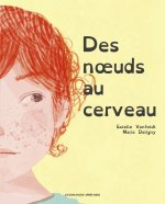 Les noeuds au cerveau